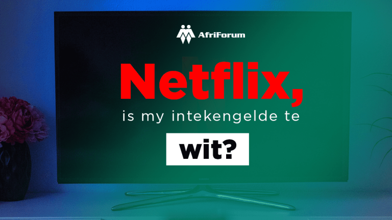 AfriForum pak Netflix oor diskriminerende nagraadse beursprogram