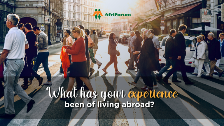 What has your experience been of living abroad?