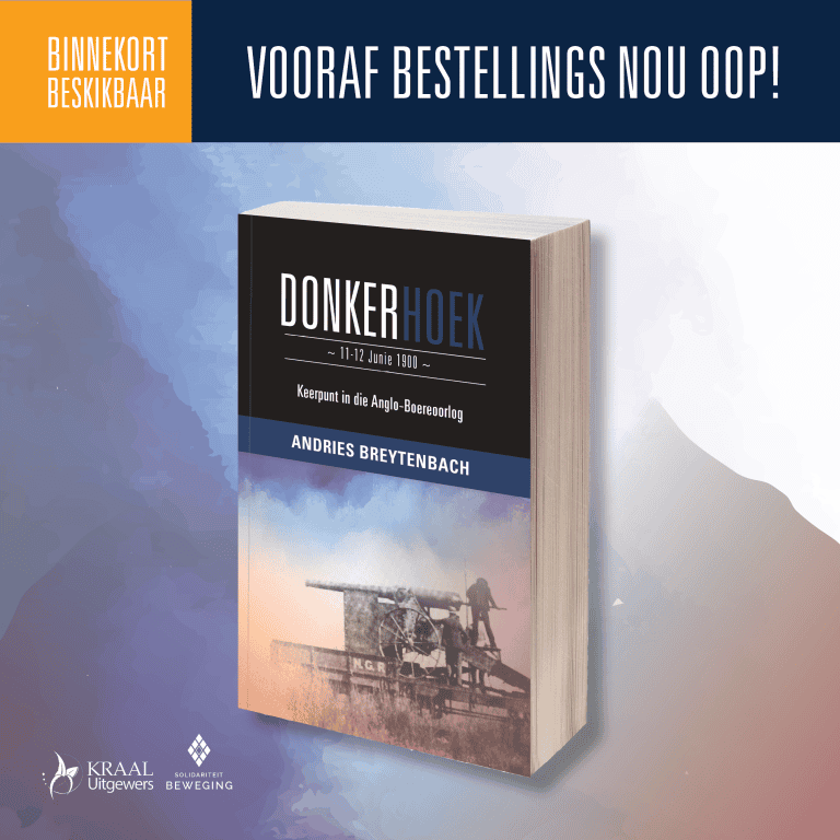 Kraal Uitgewers se nuwe publikasie, Donkerhoek, 11-12 Junie 1900: Keerpunt in die Anglo-Boereoorlog, is binnekort beskikbaar!