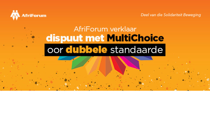 AfriForum verklaar dispuut met MultiChoice oor dubbele standaarde