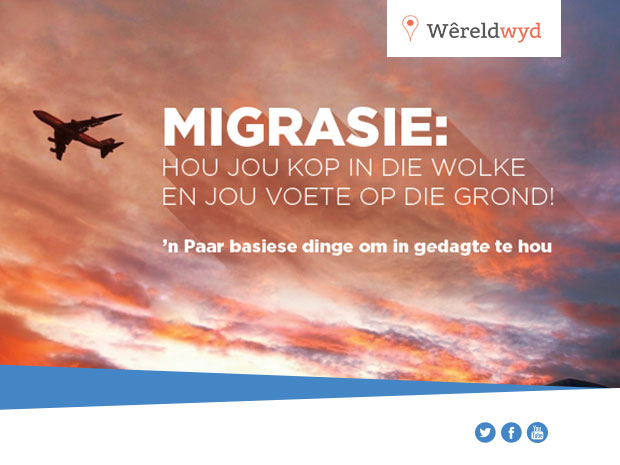 Migrasie: Hou jou kop in die wolke en jou voete op die grond!