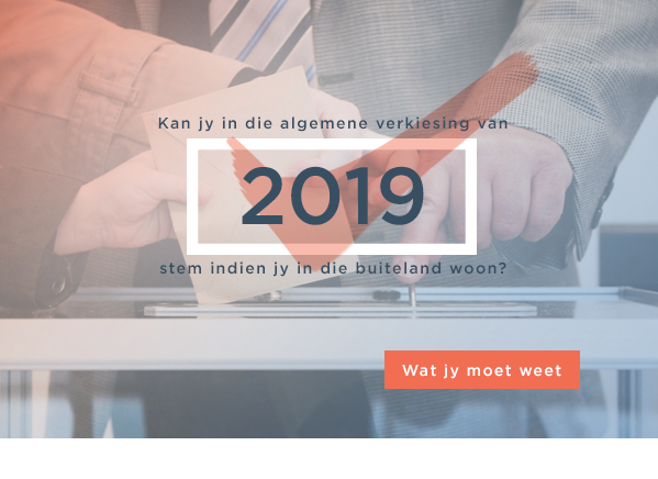 Kan jy in die algemene verkiesing van 2019 stem indien jy in die buiteland woon?