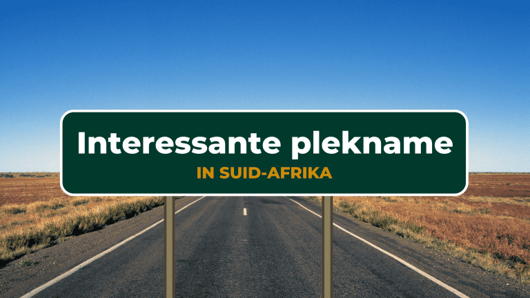 Interessante plekname in Suid-Afrika