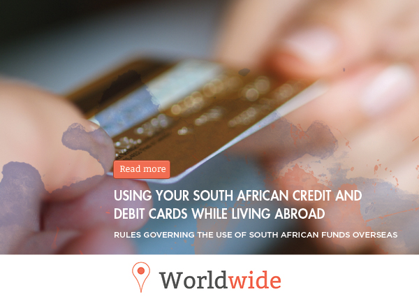 Using your South African credit and debit cards while living abroad – Breytenbachs Advisory